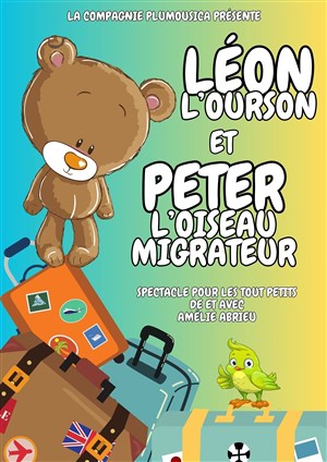 Affiche de Léon l'ourson et Peter l'oiseau migrateur