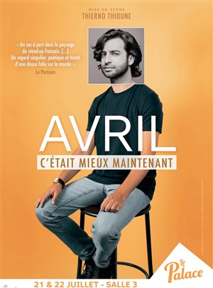 Affiche de Alexandre Avril dans C'était mieux maintenant