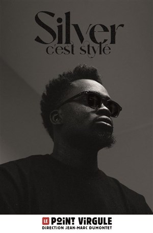 Affiche de Silver Seri dans Silver, c'est Stylé