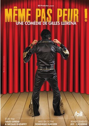 Affiche de Gilles Llerena dans Même pas peur !