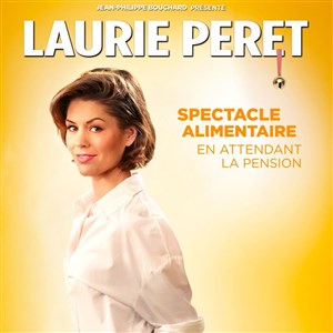 Affiche de Laurie Peret dans Spectacle alimentaire en attendant la pension