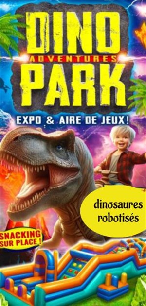 Affiche de Dinopark Adventures | Trans en Provence