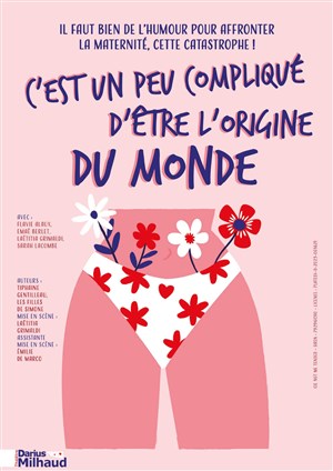 Affiche de C'est un peu compliqué d'être l'origine du monde