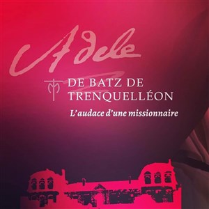 Affiche de Adèle, l'audace d'une missionnaire