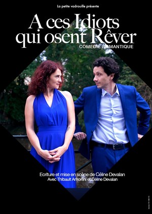 Affiche de A ces idiots qui osent rêver