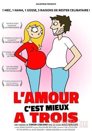 Affiche de L'amour c'est mieux à trois