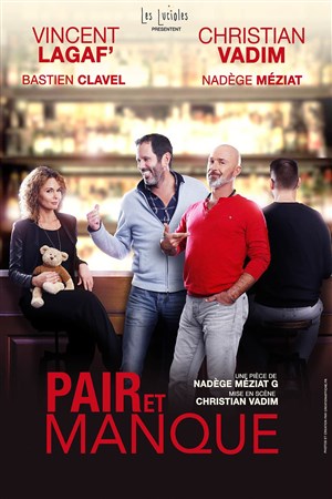Affiche de Pair et manque | avec Vincent Lagaf' et Christian Vadim