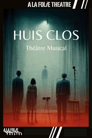 Affiche de Huis clos : Théâtre musical