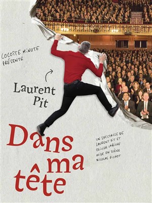 Affiche de Laurent Pit dans Dans ma tête