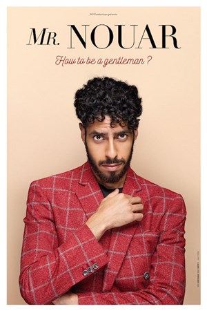Affiche de Mr Nouar dans How to be a gentleman ?