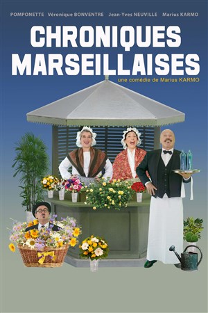 Affiche de Chroniques Marseillaises