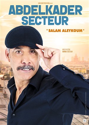 Affiche de Abdelkader Secteur dans Salam Aleykoum