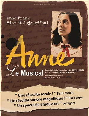 Affiche de Anne le Musical, Anne Frank hier et aujourd'hui