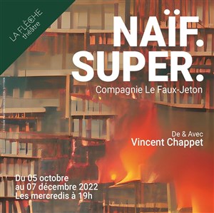 Affiche de Naïf. Super.