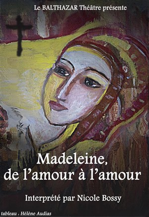 Affiche de Madeleine, de l'Amour à l'Amour