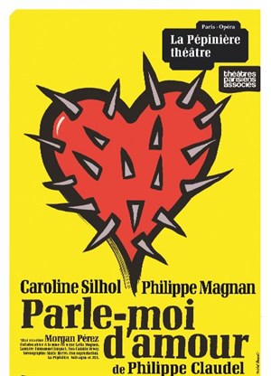 Affiche de Parle moi d'amour | avec Caroline Silhol