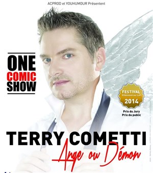 Affiche de Terry Cometti dans Ange ou Démon