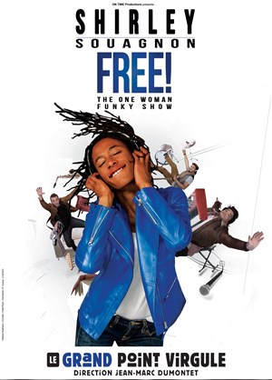 Affiche de Shirley Souagnon dans Free, The One Woman Funky Show