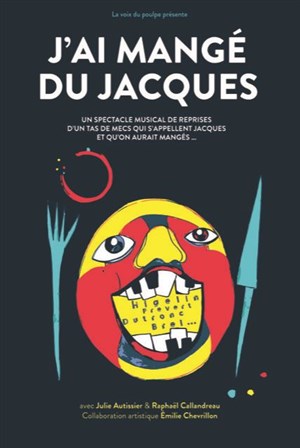 Affiche de J'ai mangé du Jacques