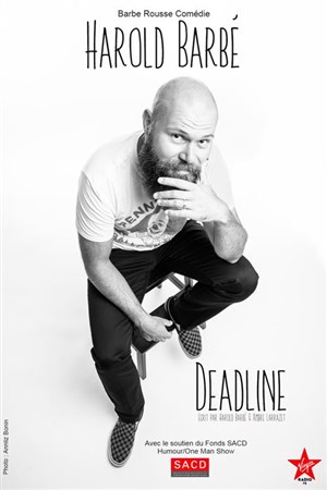 Affiche de Harold Barbé dans Deadline