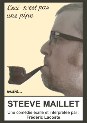 Affiche de Frédéric Lacoste dans Steeve Maillet - Ecce Deus