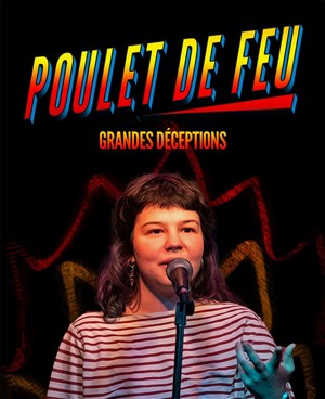 Affiche de Poulet de Feu dans Grandes Déceptions