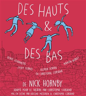 Affiche de Des Hauts & Des Bas