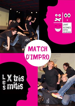 Affiche de Match d'Impro : Les X-Très-Mités vs L'Art-Scènes