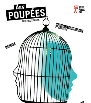 Affiche de Lecture de la pièce "Les Poupées" de Michal Zdunik