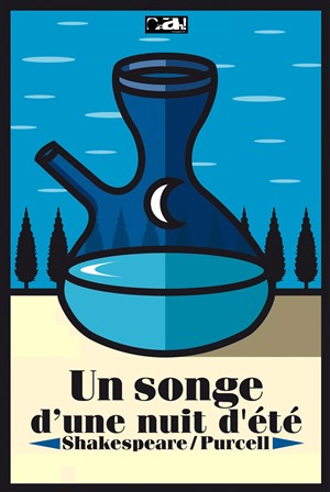 Affiche de Un songe d'une nuit d'été | Shakespeare / Purcell