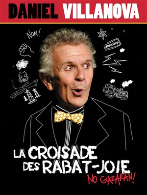 Affiche de Daniel Villanova dans La croisade des rabat-joie