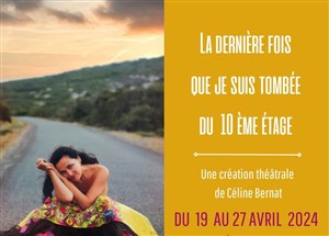 Affiche de La dernière fois que je suis tombée du 10ème étage