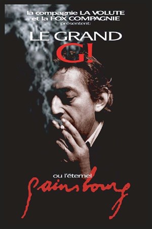 Affiche de Le grand G... ou l'éternel Gainsbourg