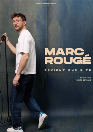 Affiche de Marc Rougé revient sur site