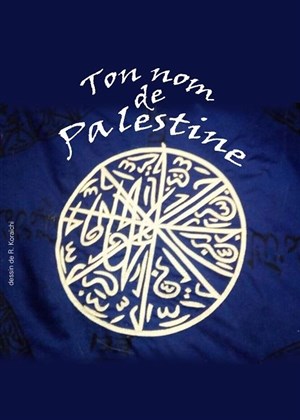 Affiche de Ton nom de Palestine