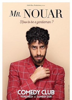 Affiche de Mr Nouar dans How to be a gentleman ?