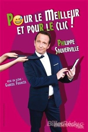 Affiche de Philippe Souverville dans Pour le meilleur et pour le clic