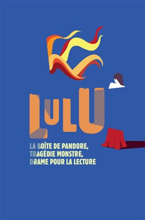 Affiche de Lulu, La boîte de Pandore | Tragédie monstre, drame pour la lecture