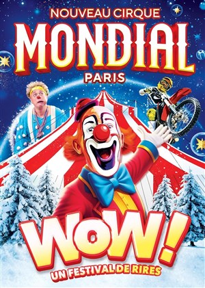 Affiche de Le Cirque Mondial 100% Humain dans Wow | Paris
