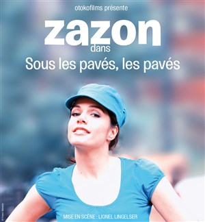 Affiche de Zazon dans Sous les pavés, les pavés