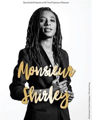 Affiche de Shirley Souagnon dans Monsieur Shirley