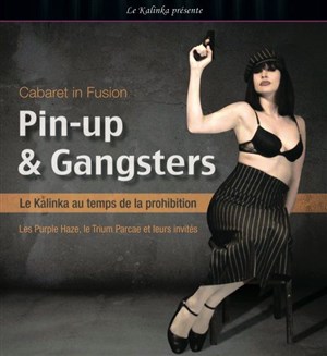 Affiche de Cabaret in Fusion : Pin-up & Gangsters