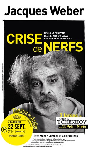 Affiche de Crise de nerfs - 3 Farces d'Anton P. Tchekhov | avec Jacques Weber