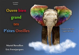 Affiche de Ouvre bien grand tes p'tites oreilles