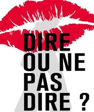 Affiche de Dire ou ne pas dire ?
