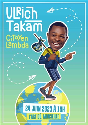 Affiche de Ulrich Takam dans Citoyen Lambda