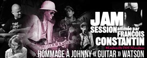 Affiche de #LaJamDeTOUSLesJazz Jam session | Hommage à Johnny guitare Watson