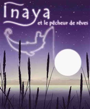 Affiche de Inaya et le pécheur de rêve