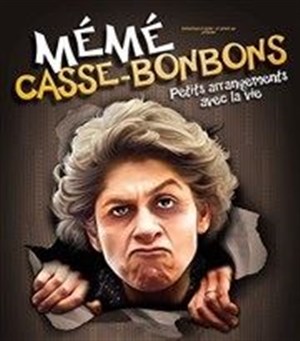 Affiche de Anne Cangelosi dans Mémé casses bonbons