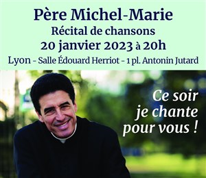 Affiche de Concert du Père Michel Marie | à Lyon